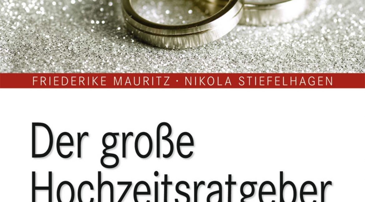 Leseprobe: „Der große Hochzeitsratgeber“