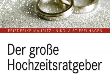 Leseprobe: „Der große Hochzeitsratgeber“